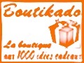 Boutikado, la boutique aux 1000 id&eacute;es cadeaux
